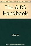 The AIDS handbook