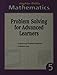 Math: Problem Solving for Advanced Learners Level 5