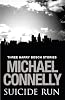 Suicide Run: Three Harry Bosch Stories