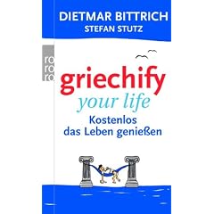 Griechify your life: Kostenlos das Leben genie�en