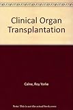 Clinical organ transplantation