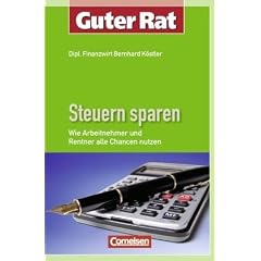Guter Rat: Steuern sparen: Wie Arbeitnehmer und Rentner alle Chancen nutzen