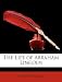 The Life of Abraham Lincoln