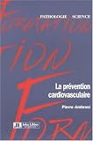 La pr�vention cardiovasculaire