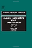Managing Multinational Teams, Volume 18: Global Perspectives (Advances in International Management)
