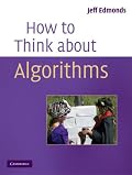 How to Think About Algorithms