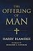 The Offering of Man