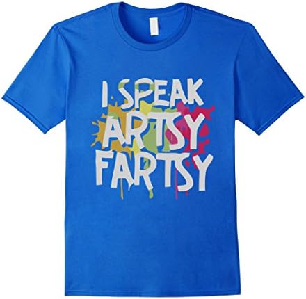 Men's Artist t-shirt - I speak artsy fartsy Medium Royal Blue