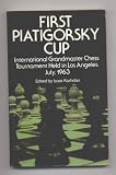 First Piatigorsky Cup ; International Grandmaster Chess Tournament held in Los Angeles, California July, 1963