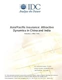 Review IDC Research  / Asia/Pacific Insurance: Attractive Dynamics in China and India