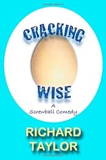 Cracking Wise: A Screwball Comedy
