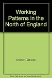 Working patterns in the north of England