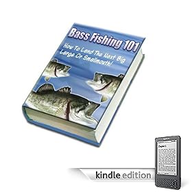 Bass Fishing 101: The Bass Fishing Guide for the 21st Century