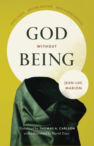 God Without Being: Hors-Texte, Second Edition (Religion and Postmodernism)
