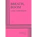 Breath, Boom