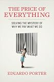 The Price of Everything: Solving the Mystery of Why We Pay What We Do Review