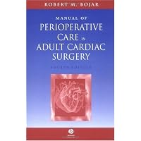 Manual Of Perioperative Care In Adult Cardiac Surgery Fourth Edition