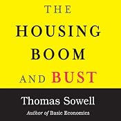The Housing Boom and Bust | [Thomas Sowell]
