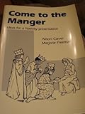 Come to the manger