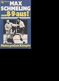 Produkt-Bild: Schmeling ...8,9, aus meine gro&szlig;en K&auml;mpfe , Goldmann Tb oJ, 222 Seiten, bebildert