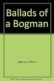 Ballads of a bogman