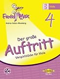Produkt-Bild: Fiedel-Max: Der gro&szlig;e Auftritt 4 - Vorspielst&uuml;cke VA: f&uuml;r Viola