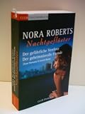 Nachtgefl&uuml;ster -Der gef&auml;hrliche Verehrer / Der geheimnisvolle Fremde - Nora Roberts