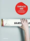 Unpack me! : new packaging design = le nouveau design de packaging = nuevo diseño de packaging = novo packaging design