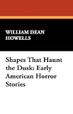 Shapes That Haunt the Dusk: Early American Horror Stories