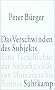 Das Verschwinden des Subjekts.