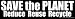 Save The Planet, Reduce, Reuse, Recycle - Static Cling Window Sticker - Large 17 in. x 4.25 in.