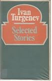 Selected stories [of] Ivan Turgenev