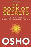 The Book of Secrets: 112 Meditations to Discover the Mystery Within