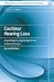Cochlear Hearing Loss: Physiological, Psychological and Technical Issues (Wiley Series in Human Communication Science)