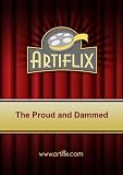 The Proud and Dammed