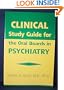 Clinical Study Guide for the Oral Boards in Psychiatry