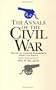 The Annals Of The Civil War: By Leading Participants North And South