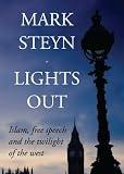 Lights Out: Islam, Free Speech And The Twilight Of The West