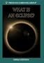 What Is an Eclipse? (Home Use)
