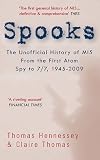 Spooks : the unofficial history of MI5, from the first atom spy to 7/7, 1945-2009