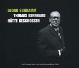 Produkt-Bild: Thomas Bernhard h&auml;tte geschossen - Update 2008