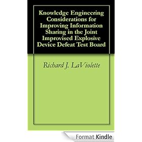 Knowledge Engineering Considerations for Improving Information Sharing in the Joint Improvised Explosive Device Defeat Test Board