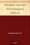 Abraham Lincolns First Inaugural Address
