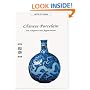 Chinese Porcelain: Art, Elegance, and Appreciation (Art of China) (Arts of China)