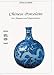 Search Our Specialty Mall : Chinese Porcelain: Art, Elegance, and Appreciation (Art of China) (Arts of China)