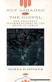 Not ashamed of the gospel : New Testament interpretations of the death of Christ