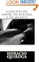 Cuentos de amor, de locura y de muerte (Spanish Edition)