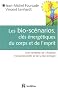 Les bio-sc�narios, cl�s �nerg�tiques du corps et de l'esprit : Une synth�se de l'Analyse Transactionnelle et de la Bio-�nergie