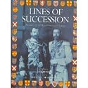 Lines Of Succession: Heraldry of the Royal Families of Europe