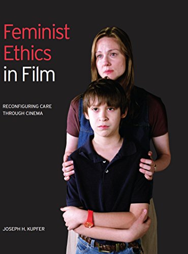 Feminist Ethics in Film: Reconfiguring care through cinema